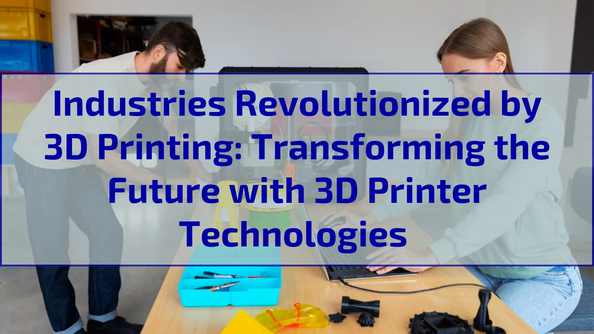 3D printer technologies